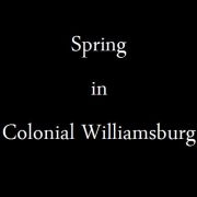 Spring in Colonial Williamsburg