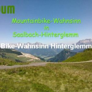 Bike-Wahnsinn Hinterglemm