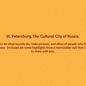 St. Petersburg, The Cultural City of Russia.
